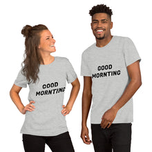 Load image into Gallery viewer, Alex Spicer GOOD MORNTING Unisex T-Shirt